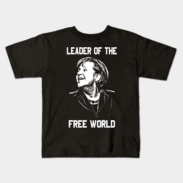 Angela Merkel Leader Of The Free World Kids T-Shirt by truthtopower